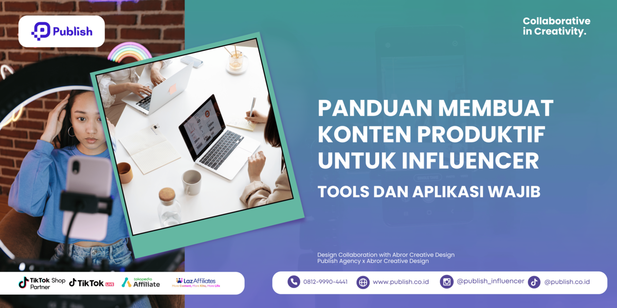 Panduan Membuat Konten Produktif Untuk Influencer: Tools Dan Aplikasi Wajib